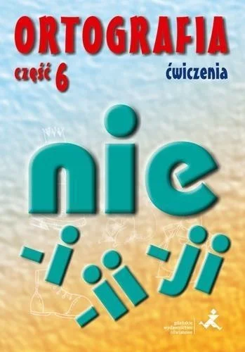ORTOGRAFIA. 膯WICZENIA. PISOWNIA WYRAZW ŁCZNA... Hit sprzedaży