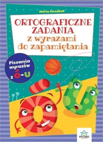 Premium ORTOGRAFICZNE ZAD. Z WYRAZAMI DO ZAPAMIĘTANIA -U