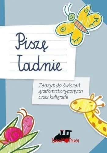 PISZĘ ŁADNIE. ZESZYT DO 膯WICZE艃 GRAFOMOTORYCZNYCH Hit sprzedaży