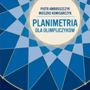 Do wyczerpania zapasów PLANIMETRIA DLA OLIMPIJCZYKW