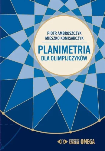 Do wyczerpania zapasów PLANIMETRIA DLA OLIMPIJCZYKW