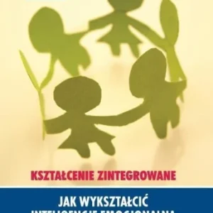 JAK WYKSZTAŁCI膯 INTELIGENCJĘ EMOCJONALN Tani