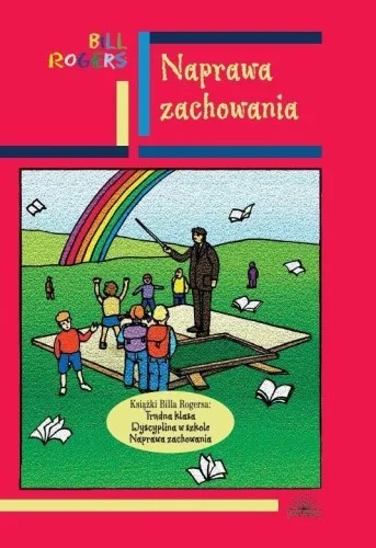 NAPRAWA ZACHOWANIA, BILL ROGERS Łatwy zwrot