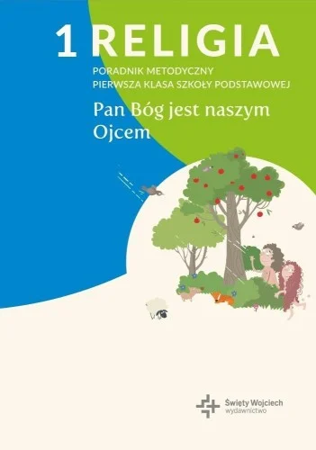 Bestseller PORADNIK METODYCZNY SP 1 PAN BG JEST NASZYM OJCEM
