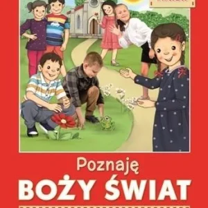 RELIGIA SP 1 POZNAJĘ BOŹY śWIAT. PRZEWODNIK Darmowy zwrot