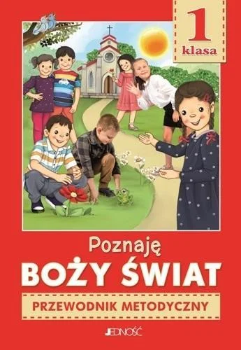 RELIGIA SP 1 POZNAJĘ BOŹY śWIAT. PRZEWODNIK Darmowy zwrot