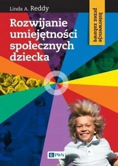 ROZWIJANIE UMIEJĘTNOśCI SPOŁECZNYCH DZIECKA Hit sprzedaży