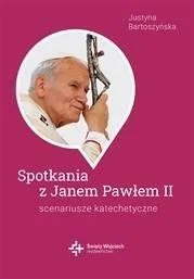 Promocja SPOTKANIA ZE śW. JANEM PAWŁEM II. SCENARIUSZE...