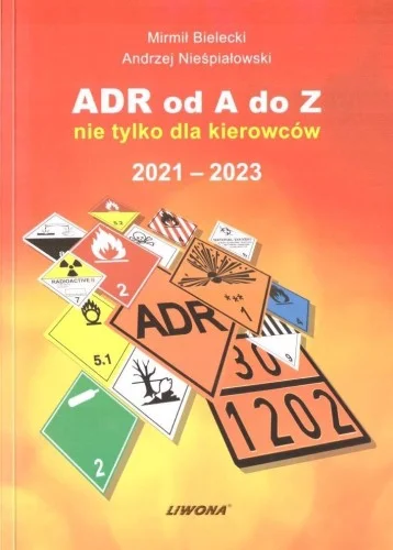 ADR OD A DO Z NIE TYLKO DLA KIEROWCW 2021-2023 Wybór klientów