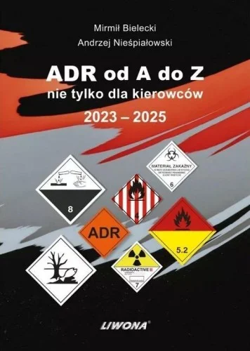 Szybka dostawa ADR OD A DO Z NIE TYLKO DLA KIEROWCW 2023-2025
