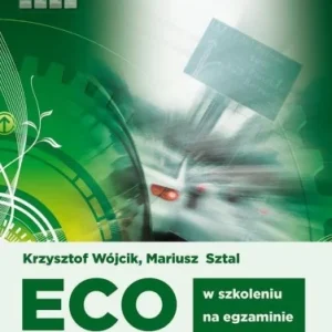 ECO-DRIVING IMAGE, KRZYSZTOF WJCIK, MARIUSZ SZTAL Nie przegap