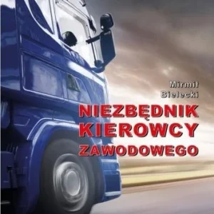 Wyprzedaż NIEZBĘDNIK KIEROWCYZAWODOWEGO + PYTANIA TESTOWE