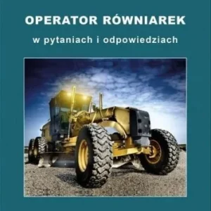 OPERATOR RWNIAREK W PYTANIACH I ODPOWIEDZIACH Bestseller