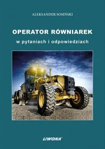 OPERATOR RWNIAREK W PYTANIACH I ODPOWIEDZIACH Bestseller