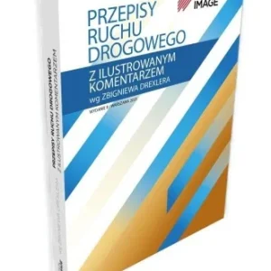 Wysoka jakość PRZEPISY RUCHU DROGOWEGO Z IL. KOMENTARZEM W.2