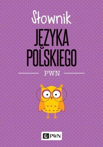 Dodaj do koszyka SŁOWNIK JĘZYKA POLSKIEGO PWN, LIDIA DRABIK