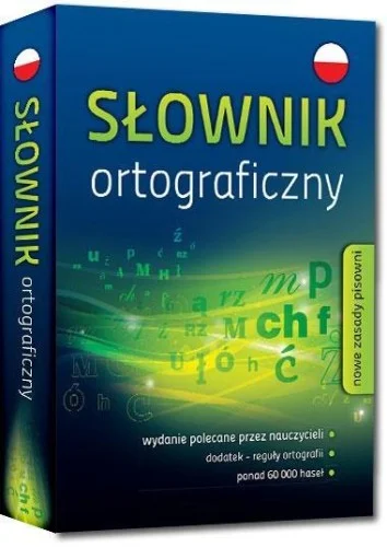 SŁOWNIK ORTOGRAFICZNY BR Dostępne od ręki