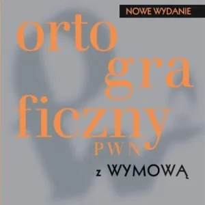 Szybka dostawa SŁOWNIK ORTOGRAFICZNY PWN Z WYMOW, LIDIA DRABIK
