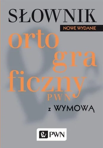 Szybka dostawa SŁOWNIK ORTOGRAFICZNY PWN Z WYMOW, LIDIA DRABIK