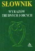 SŁOWNIK WYRAZW TRUDNYCH I OBCYCH, MARIANNA BOCIAN Dostępne od ręki
