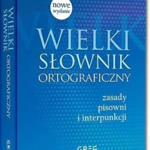 WIELKI SŁOWNIK ORTOGRAFICZNY, PRACDA ZBIOROWA Wybór klientów